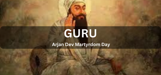 Guru Arjan Dev Martyrdom Day [गुरु अर्जन देव शहीदी दिवस]